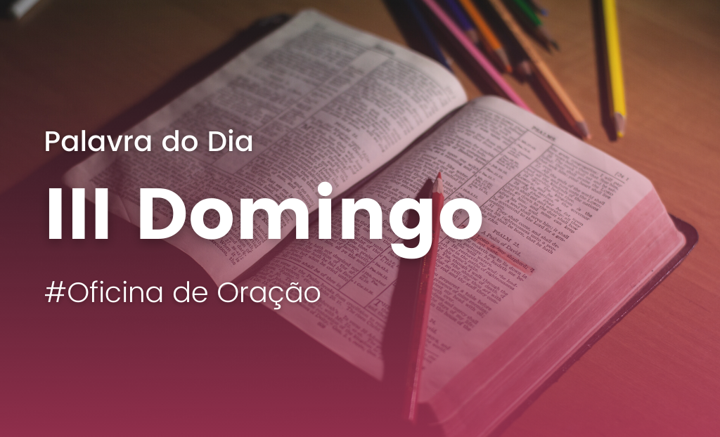 "Ele vos batizará no Espírito Santo e no fogo" - Palavra do Dia #15