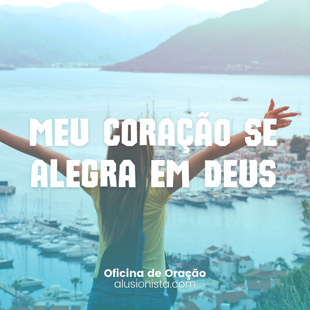 Meu coração se alegra em Deus - Palavra do Dia #26