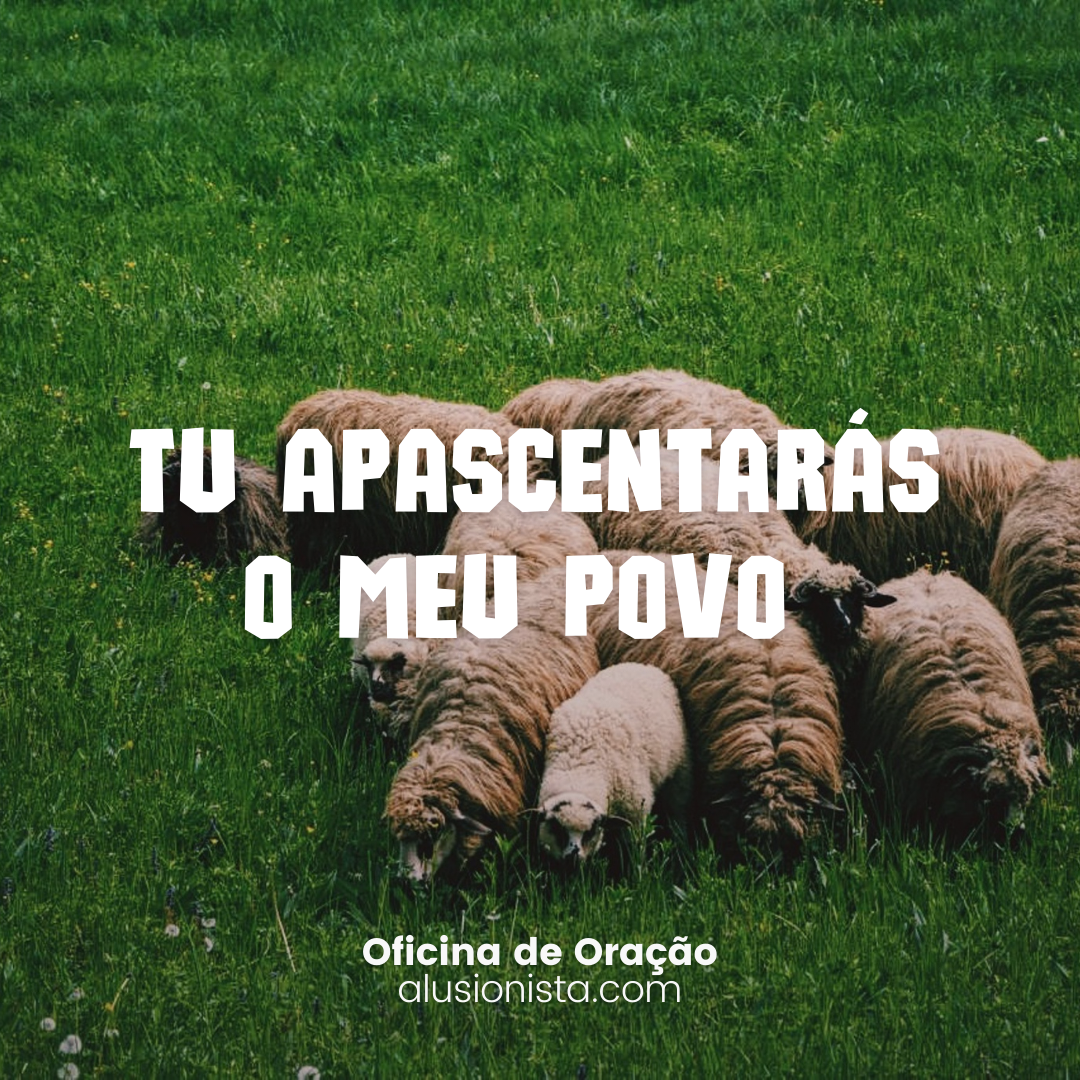 Tu apascentarás o meu povo - 3ª Semana Comum | Segunda-feira