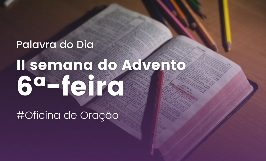 "Quem vos seguir, terá a luz da vida" - Palavra do Dia #13