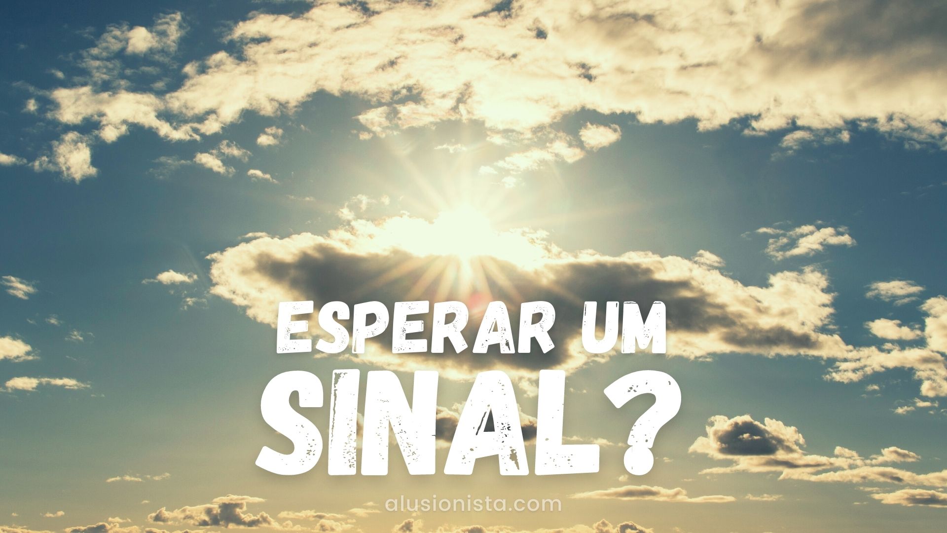 Esperar um sinal?